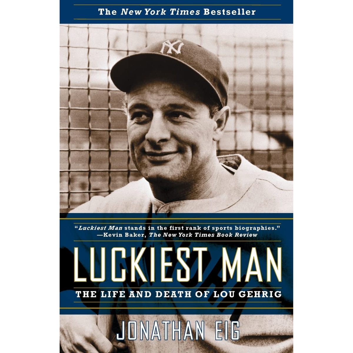 Luckiest Man: The Life and Death of Lou Gehrig [Book] Signed Copy