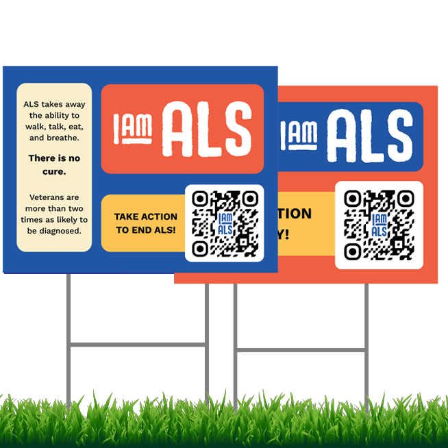 I AM ALS Yard Sign